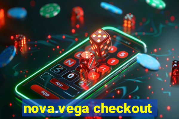 nova.vega checkout